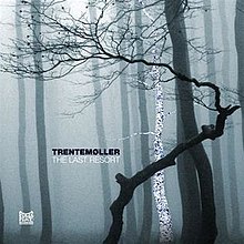 TRENTEMOLLER - THE LAST RESORT